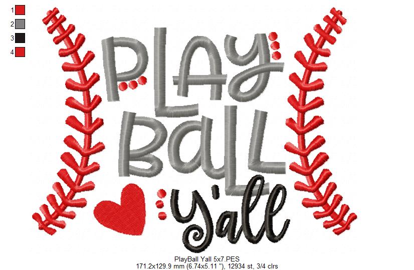 Play Ball Y’all Baseball - Satin Stitch - Machine Embroidery Design