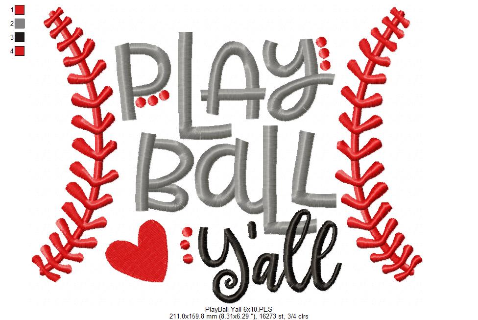 Play Ball Y’all Baseball - Satin Stitch - Machine Embroidery Design