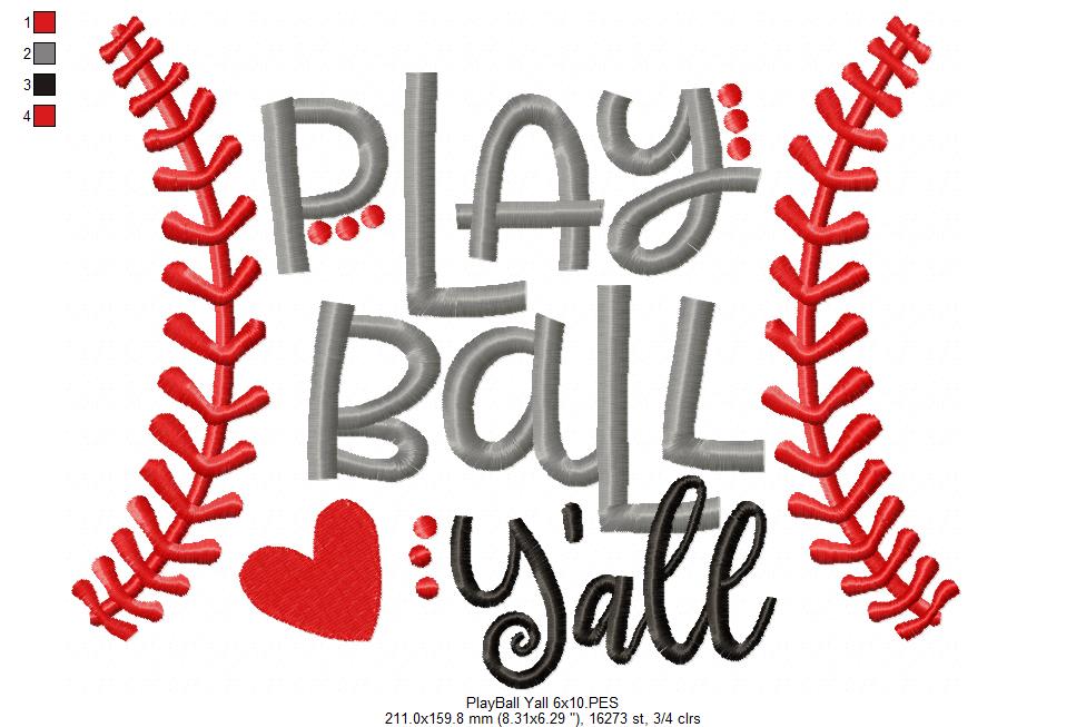 Baseball Play Ball Y'all - Fill Stitch Embroidery