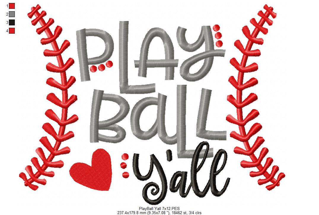 Play Ball Y’all Baseball - Satin Stitch - Machine Embroidery Design