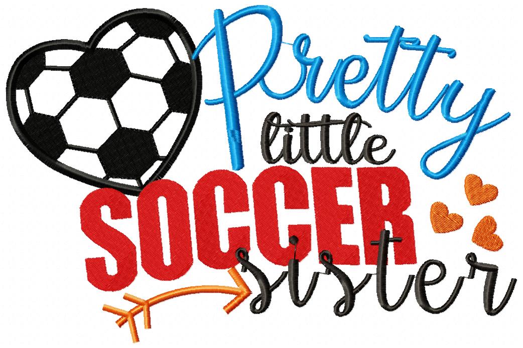 Pretty Little Soccer Sister – Appliqué – Machine Embroidery Design