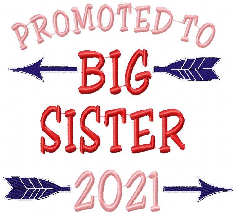 Promoted to Big Sister 2021 - Fill Stitch