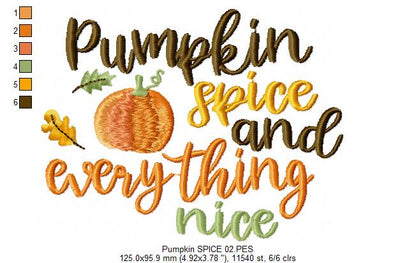 Pumpkin Spice and Everything Nice  - Satin Stitch