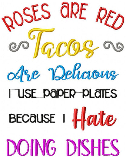 Roses are Red Tacos are Delicious - Fill Stitch