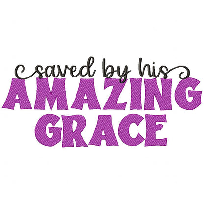 Saved by His Amazing Grace - Fill Stitch