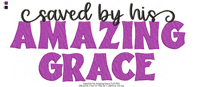 Saved by His Amazing Grace - Fill Stitch
