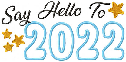 New Year Say Hello to 2022 - Applique
