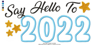 New Year Say Hello to 2022 - Applique