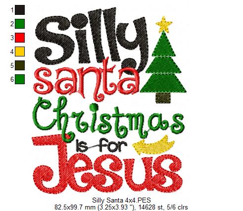 Silly Santa Christmas is for Jesus - Fill Stitch Embroidery