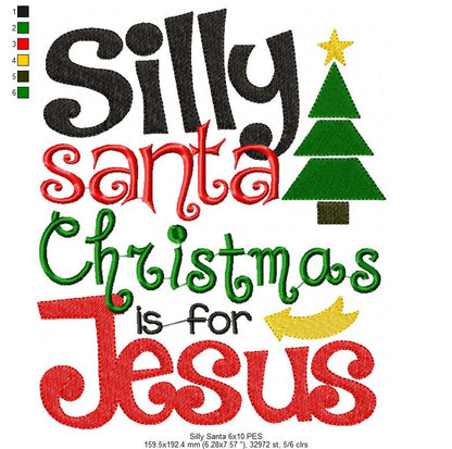 Silly Santa Christmas Is For Jesus - Fill Stitch – Machine Embroidery Design