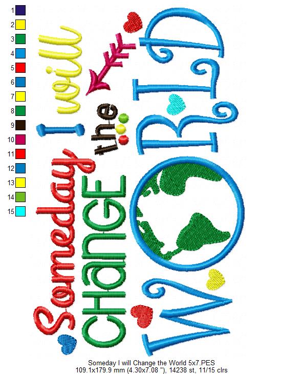 Someday I Will Change the World – Appliqué – Machine Embroidery Design