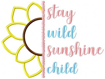 Sunflower Stay Wild Sunshine Child - Applique