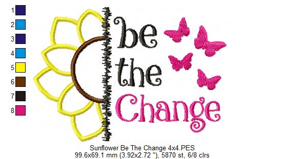 Sunflower Be The Change - Applique Embroidery