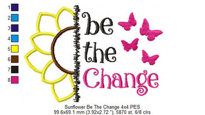 Sunflower Be The Change - Applique Embroidery