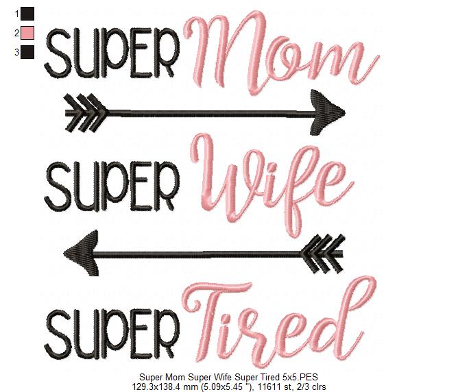 Super Mom Super Wife Super Tired - Fill Stitch