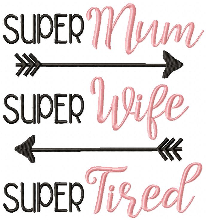 Super Mum Super Wife Super Tired - Fill Stitch