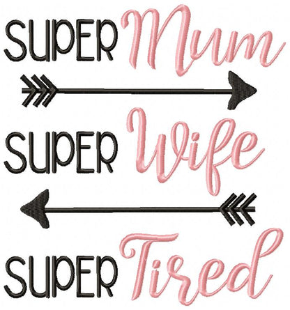 Super Mum Super Wife Super Tired - Fill Stitch