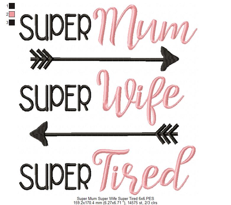 Super Mum Super Wife Super Tired - Fill Stitch