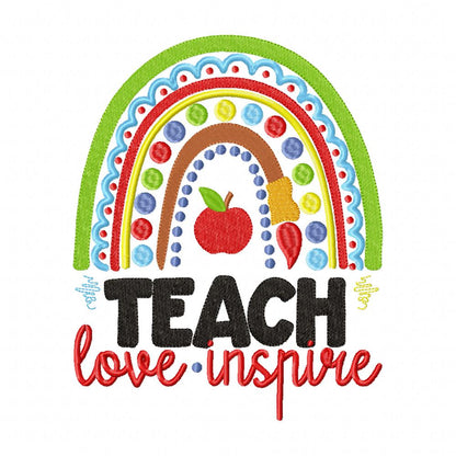 Boho Rainbow Teach Love Inspire - Fill Stitch - Machine Embroidery Design
