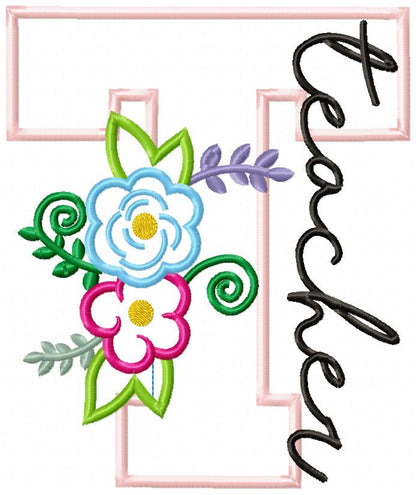 Floral Teacher Letter T – Appliqué – Machine Embroidery Design