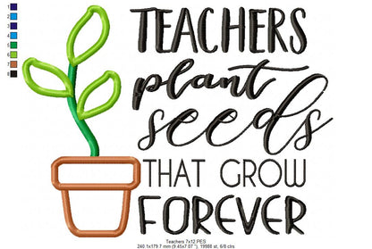 Teachers Plants Seeds That Grow Forever - Applique