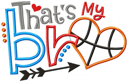 That’s My Bro Basketball - Appliqué – Machine Embroidery Design