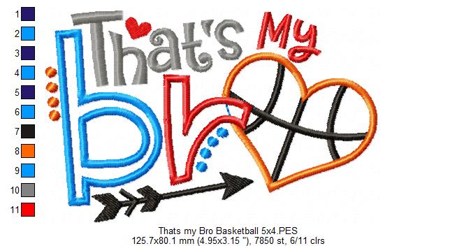 That’s My Bro Basketball - Appliqué – Machine Embroidery Design