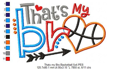 That’s My Bro Basketball - Appliqué – Machine Embroidery Design