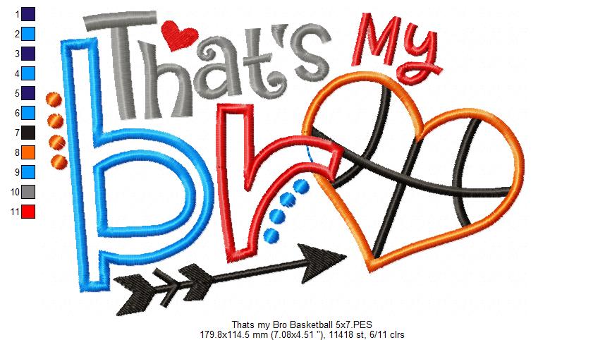 That’s My Bro Basketball - Appliqué – Machine Embroidery Design