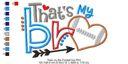 That’s My Bro Football - Appliqué – Machine Embroidery Design