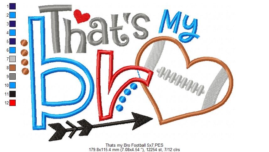 That’s My Bro Football - Appliqué – Machine Embroidery Design