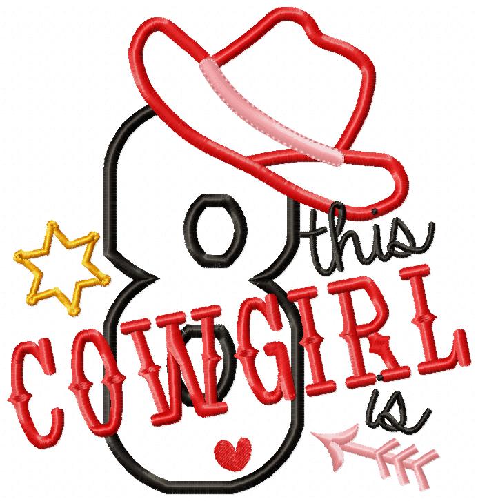 This Cowgirl is 8 Eight 8th Eighth Birthday Number 8 - Applique