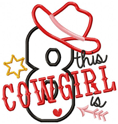 This Cowgirl is 8 Eight 8th Eighth Birthday Number 8 - Applique