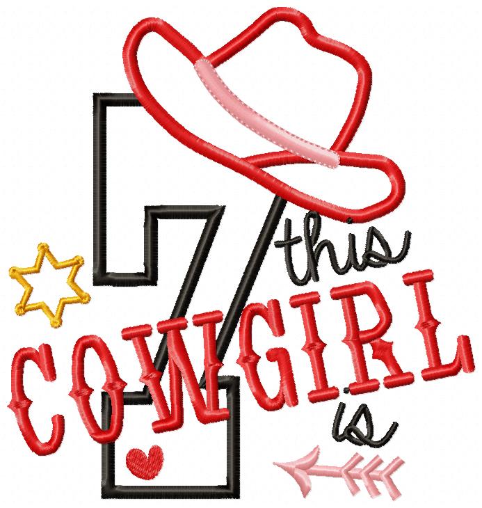 This Cowgirl is 7 Seven 7th Seventh Birthday Number 7 - Applique