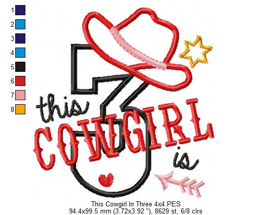 This Cowgirl is 3 Three 3rd Third Birthday Number 3 - Applique