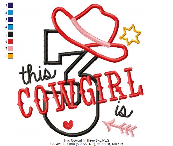 This Cowgirl is 3 Three 3rd Third Birthday Number 3 - Applique