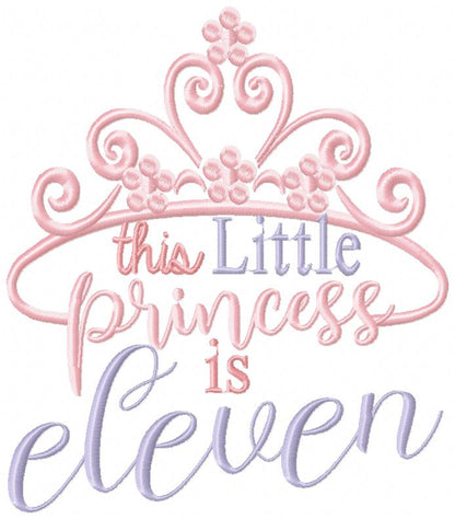 This Little Princess is 1-11 Birthday Set Numbers - Fill Stitch