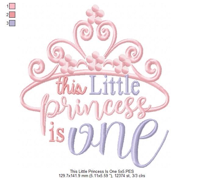 This Little Princess is One 1st Birthday - Fill Stitch - Machine Embroidery Design