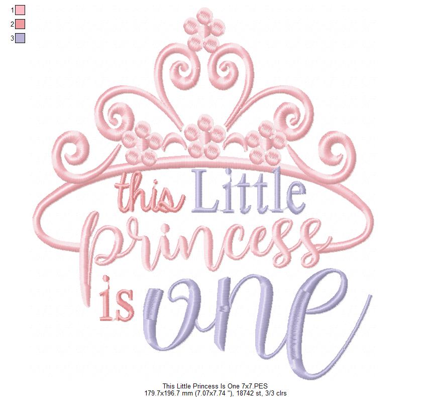 This Little Princess is One 1st Birthday - Fill Stitch - Machine Embroidery Design
