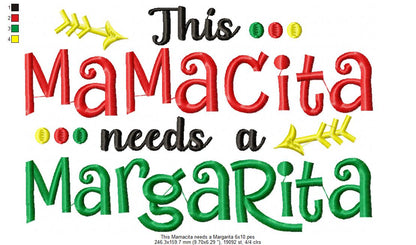 This Mamacita needs a Margarita - Fill Stitch
