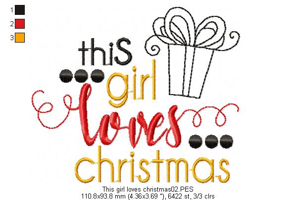 This Girl loves Christmas - Christmas - Machine Embroidery Design