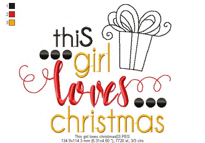 This Girl loves Christmas - Christmas - Machine Embroidery Design