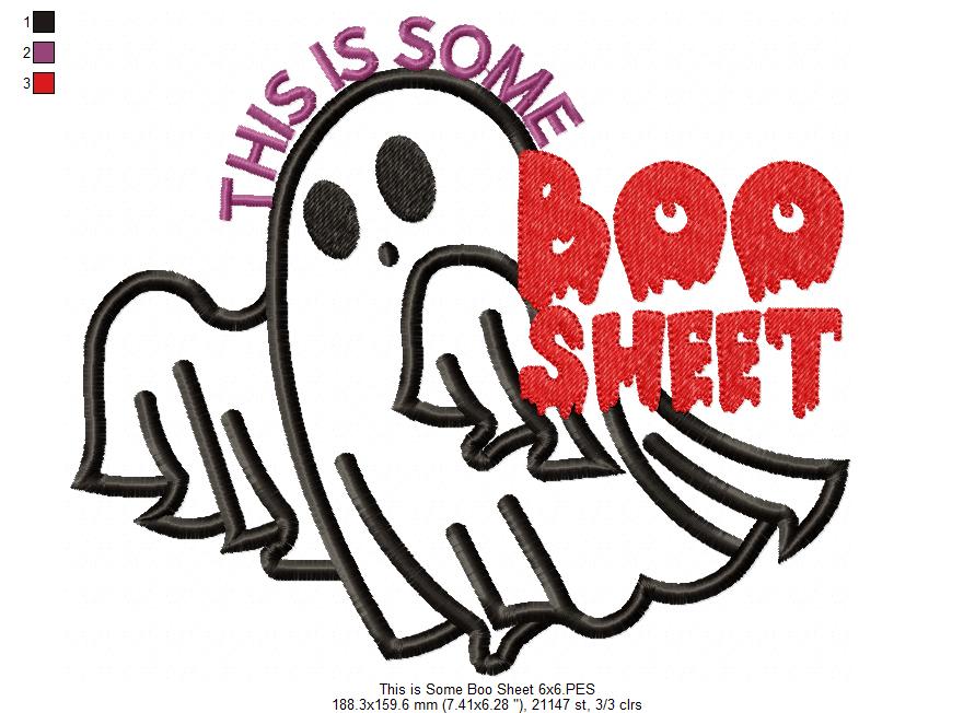 This is Some Boo Sheet Ghost - Fill Stitch