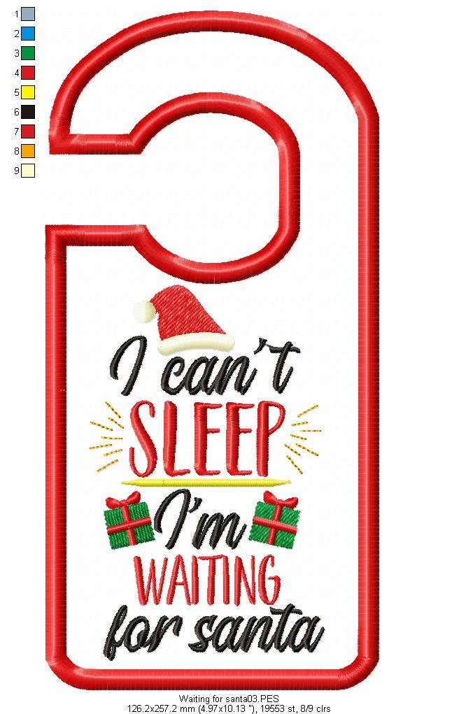 I Can't Sleep I'm Waiting for Santa Door Hanger - ITH Project - Machine Embroidery Design