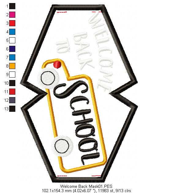 Welcome back to School Face Mask - ITH Project - Machine Embroidery Design