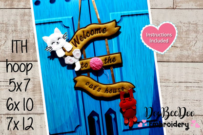 Welcome to the Cat's House Ornament - ITH Project - Machine Embroidery Design