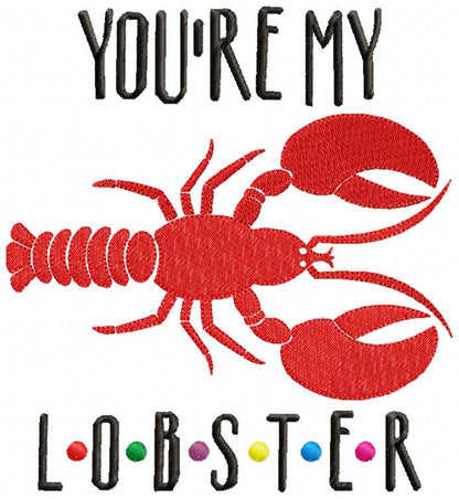 You're My Lobster Quote - Fill Stitch – Machine Embroidery Design