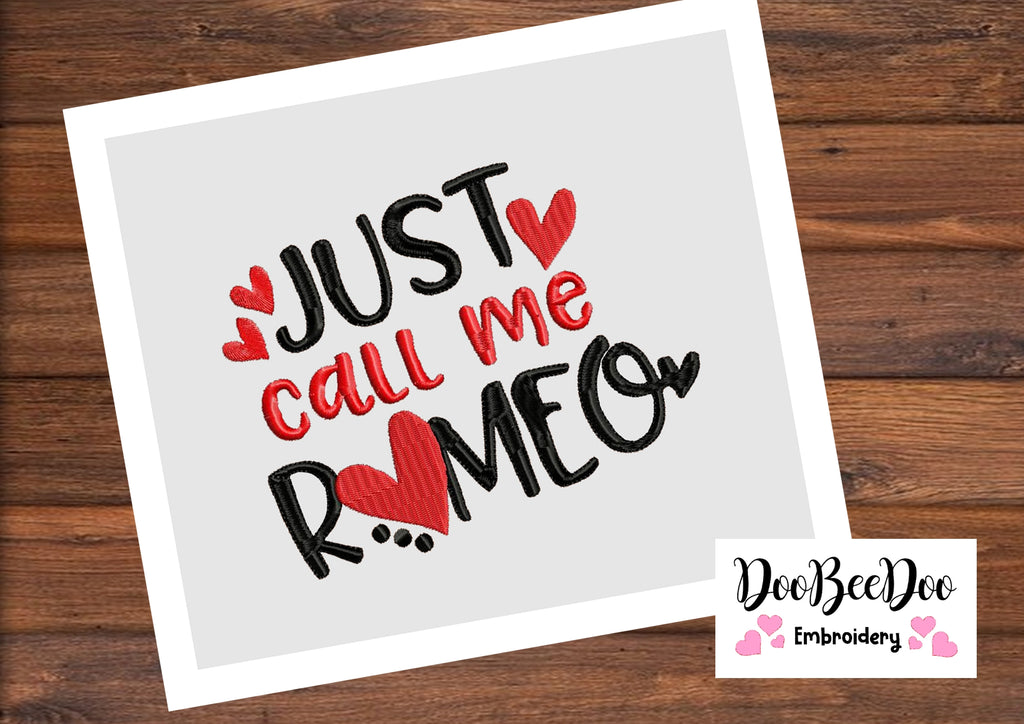 Just Call Me Romeo - Fill Stitch - Machine Embroidery Design