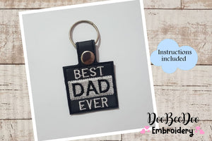 Best Dad Ever Keychain - ITH Project - Machine Embroidery Design