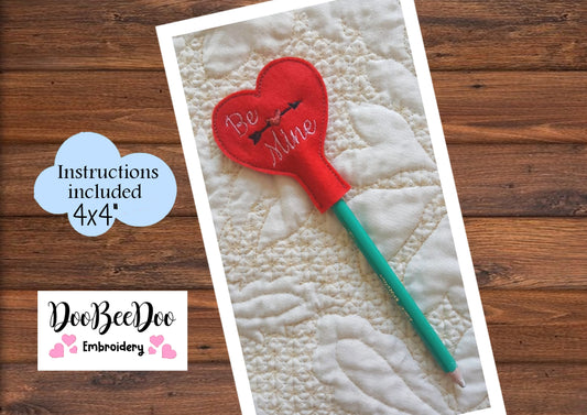 Pencil Topper Be Mine  - ITH Project - Machine Embroidery Design
